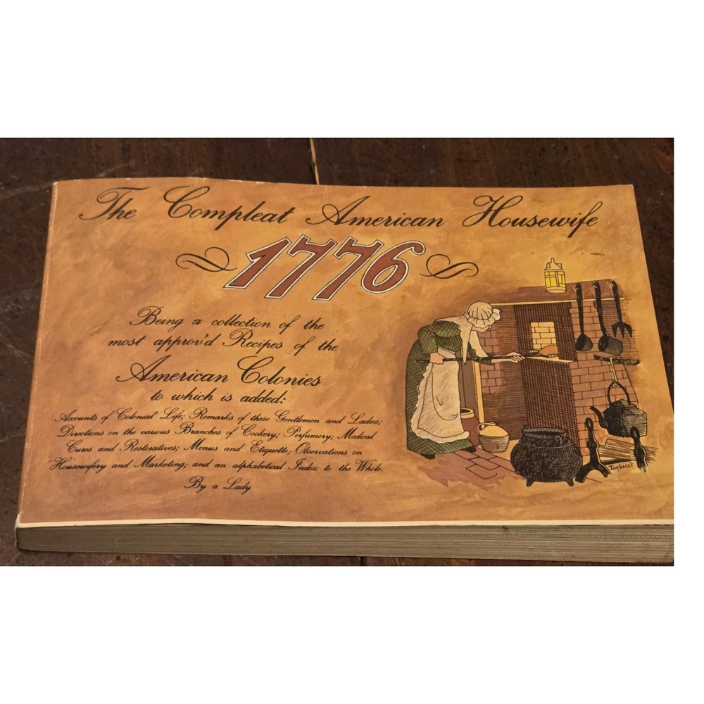 Nitty Gritty The Compleat American Housewife 1776  Colonial Cookbook